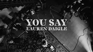 Lauren Daigle - You Say (Starstruck Sessions)