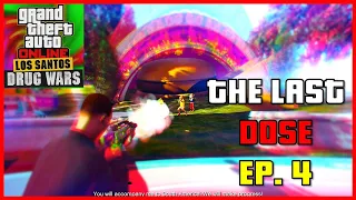 The Last Dose Ep.4 - Checking In | GTA 5 Online Los Santos Drug Wars Playthrough