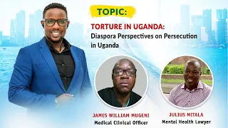 THE STATE OF PAIN: Diaspora Perceptions on Torture in Uganda.