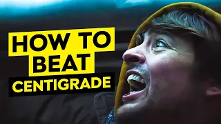 How To REALLY Beat Centigrade..