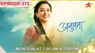 Anupama | Ep.372 | Bapuji ne kiya Anupama ko support!