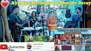 AYAT JEN NAIBULOS By Sherley Beray|Ibaloi Love Song|Cover By Jovie Almoite|Jam For A Cause