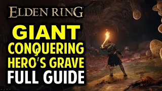 Giant-Conquering Hero's Grave Walkthrough: All Items, Secrets & Boss Location | Elden Ring