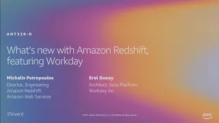 AWS re:Invent 2019: [REPEAT] What’s new with Amazon Redshift, featuring Workday (ANT320-R)