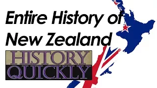 Entire History of New Zealand ll History Quickly