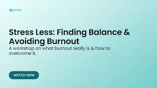 Stress Less  Finding Balance & Avoiding Burnout