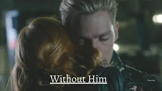 Clary and Jace ll Without Him