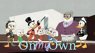 On My Own - Ducktales Season 3 AMV