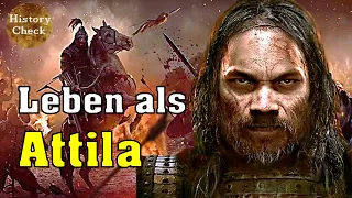 Wie war das Leben als Attila der Hunnen König im 5 Jhd. n. Chr.?