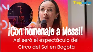 El Circo del Sol llega a Bogotá con un espectáculo en homenaje a Lionel Messi