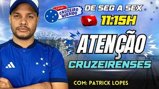 🎙️🔴 ATENÇÃO CRUZEIRENSES - QUINTA-FEIRA (23/05/24). NOTÍCIAS DO CRUZEIRO.