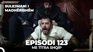 Sulejmani i Madherishem | Episodi 123 (Me Titra Shqip)