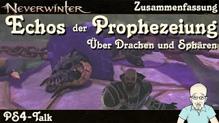 NEVERWINTER: Echos der Prophezeiung Kampagne - Über Drachen und Sphären - Zusammenfassung-PS deutsch