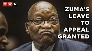 ‘He needs compassion and empathy at his age’ - Jacob Zuma granted leave to appeal