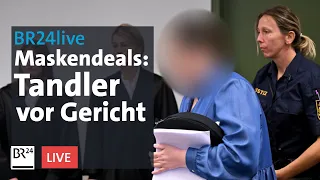 BR24live: Maskendeals: Prozess gegen Tandler startet | BR24live
