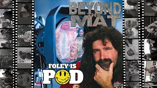 Foley is Pod #20: Beyond the Mat