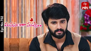 Manasantha Nuvve | 16th April 2024 | Full Episode No 702 | ETV Telugu