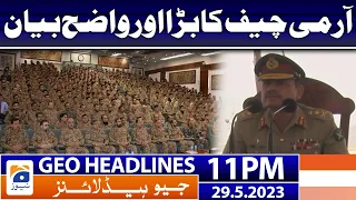 Geo News Headlines 11 PM - 𝐂𝐎𝐀𝐒 𝐀𝐬𝐢𝐦 𝐌𝐮𝐧𝐢𝐫 𝐬𝐭𝐚𝐭𝐞𝐦𝐞𝐧𝐭 | 29 May 2023