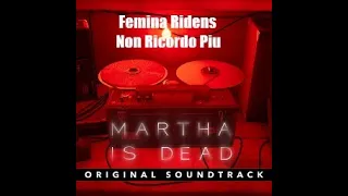 Martha Is Dead Official Soundtrack Track 25 - Non Ricordo Piu