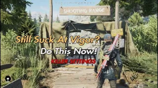 Still Suck At Vigor?Do This Now!(Settings)