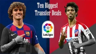 Ten Biggest La Liga Transfer Deals - 2019