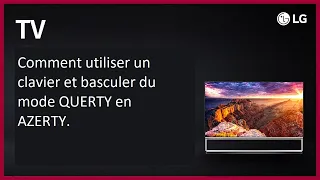 Utiliser un clavier USB sur un téléviseur LG et modifier le clavier en Français AZERTY.