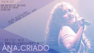 Ana Criado - Artist Mix - Vol 2. - Chillout & Acoustic