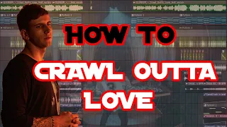 HOW TO - ILLENIUM (Crawl Outta Love) | Free FLP