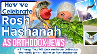 How we Celebrate Rosh Hashanah as an Orthodox Sephardic Jewish Family | 5 Jewish New Year  Secrets