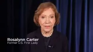 Former First Lady Rosalynn Carter, The Carter Center (videotaped message)