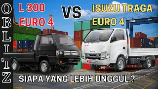 KOMPARASI !!! MITSUBISHI NEW L300 EURO 4 VS ISUZU TRAGA EURO 4  SIAPA YANG LEBIH UNGGUL ?