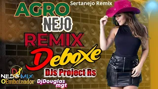 AgroNejo Remix Deboxe DJs Project RS Sertanejo Remix #08