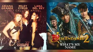 Don't Call Me Angel x What's My Name|Ariana Grande, Miley, Lana Del Ray & China Anne McClain