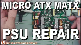 Dead Micro ATX MATX Power Supply - No Power - Can We Fix It?