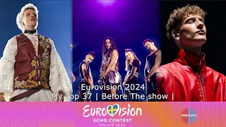 My Top 37 | Eurovision 2024 | Before the show