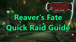 Reaver's Fate - 7 Minute Raid Guide (Easy to Solo)