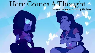 Here Comes A Thought Steven Universe Male Cover