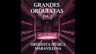 07 Orquesta Música Maravillosa - Bésame Mucho - Grandes Orquestas Vol. 2