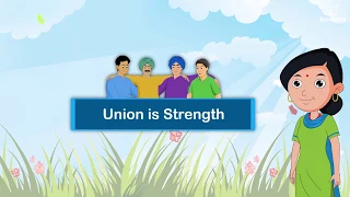 Union is Strength | English Story for Kids | Grade 2 | Periwinkle