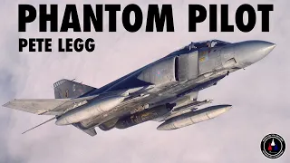 Phantom FGR2 Pilot | Pete Legg (Part 1 Clip)