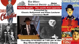 "Charlie Chaplin – The world’s first superstar" - June 2022 Meeting