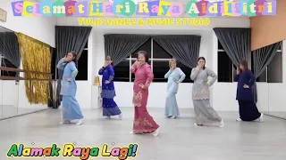 2024年5月2日 Alamak Raya Lagi! by De Fam /Choreography by Shirley Tin /Tulip Dance & Music Studio