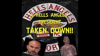 A Hells Angels President TAKEN DOWN!!