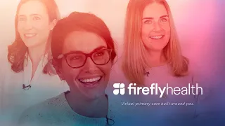 Firefly Health Delivers the Care You Deserve