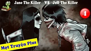 Jane The Killer | Một Đời Không Hoàn Mỹ | Kẻ Thù Jeff The Killer | Sát Thủ Creepypasta Ngoại Truyện