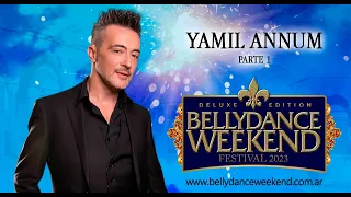 YAMIL ANNUM - BELLYDANCE WEEKEND FESTIVAL 2023