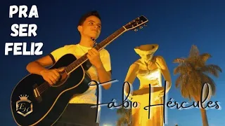 PRA SER FELIZ - Daniel | FÁBIO HÉRCULES (Cover) 🎶
