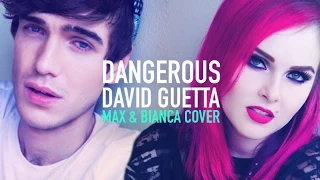 David Guetta – Dangerous (Max & Bianca cover)