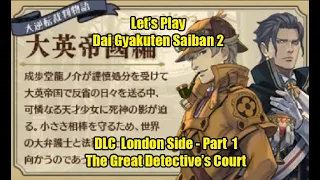 [Let's Play] Dai Gyakuten Saiban 2 DLC - London Side Part 1