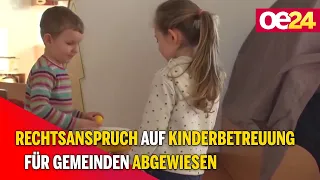 Rechtsanspruch auf Kinderbetreuung für Gemeinden abgewiesen